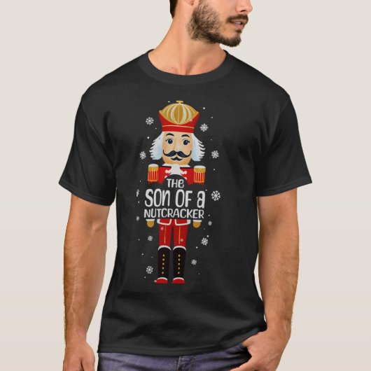 Son Of A Nutcracker Funny Christmas Family Matchin T-shirt (Voorkant)