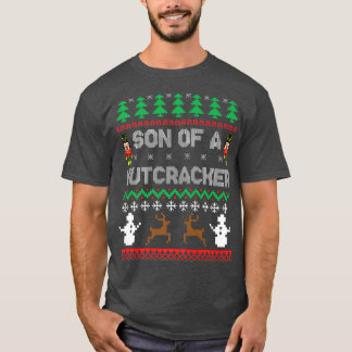 Son of a Nutcracker Funny Ugly Christmas Sweater P T-shirt