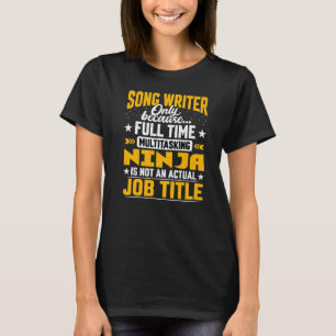 Song Writer Title Song Composer Lyricist T-shirt