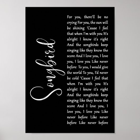 Songbird Black Script Song Lyric Wall Art afdrukke Poster (Voorkant)