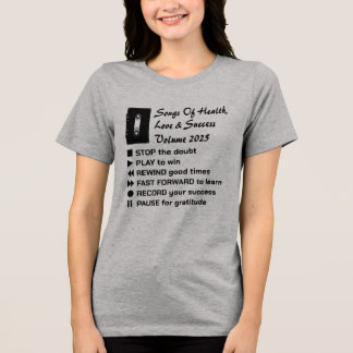 Songs of Health, Love & Succes 2025 Tri-Blend Shirt
