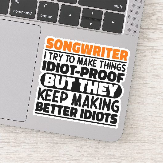Songwriter Ik probeer dingen grappige uitspraken c Sticker (Detail)
