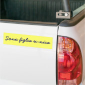 Sono figlia u-nica bumpersticker (Op Truck)