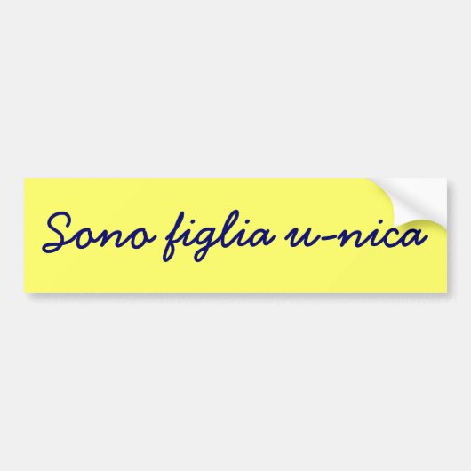 Sono figlia u-nica bumpersticker (Voorkant)