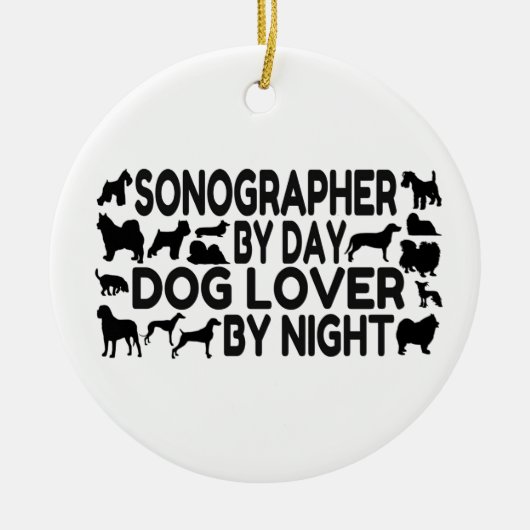 Sonographer Hondenliefhebber Keramisch Ornament (Voorkant)