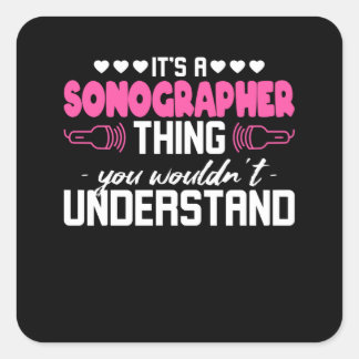 Sonographer Sonography Thing Vierkante Sticker