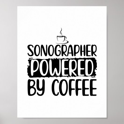 Sonography Coffee | Sonographer Ultrasound Gifts Poster (Voorkant)