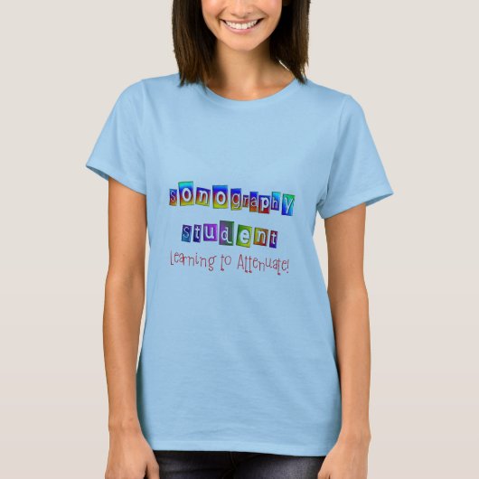 Sonography Student Gifts T-shirt (Voorkant)
