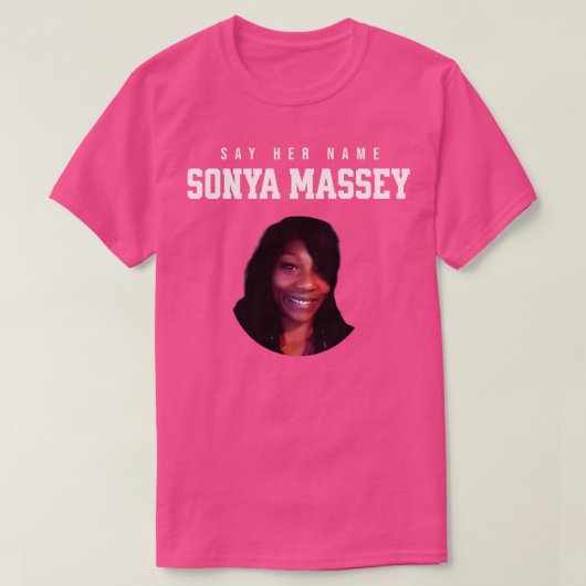 Sonya Massey Tribute Zeg haar naam T-shirt (Design voorkant)