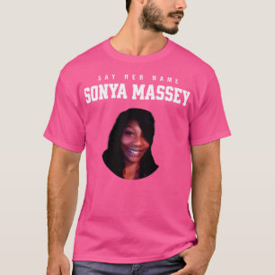Sonya Massey Tribute Zeg haar naam T-shirt
