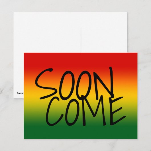 SOON COME - Jamaican Dialect Briefkaart (Voorkant / Achterkant)