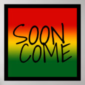 SOON COME - Jamaican Dialect Poster (Voorkant)