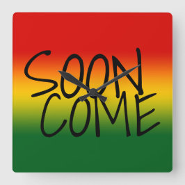 SOON COME - Jamaican Dialect Vierkante Klok