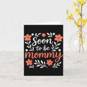 Soon To Be A Mommy Funny Pregnancy Announcement Mo Kaart (Gele Bloem)