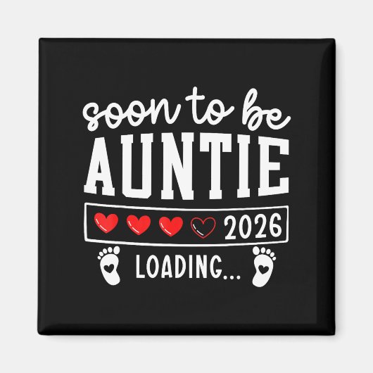 Soon To Be Auntie 2026 Loading Pregnancy Announcem Magneet (Voorkant)