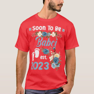 Soon To Be Babci Est 2023 Pregnancy Announcement  T-shirt