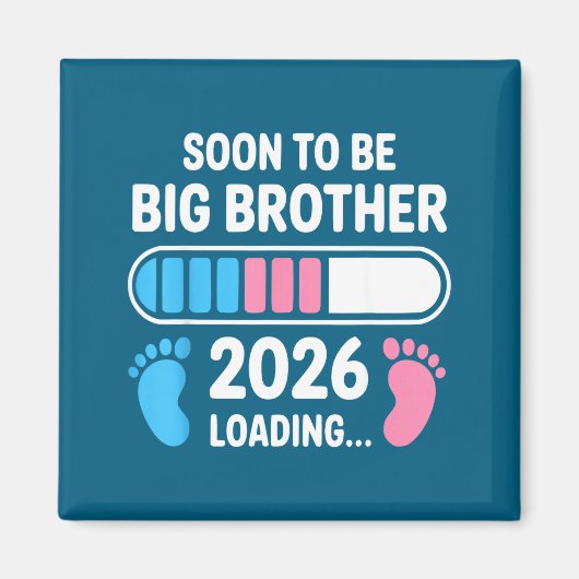 Soon To Be Big Brother 2026 New First Time Brother Magneet (Voorkant)