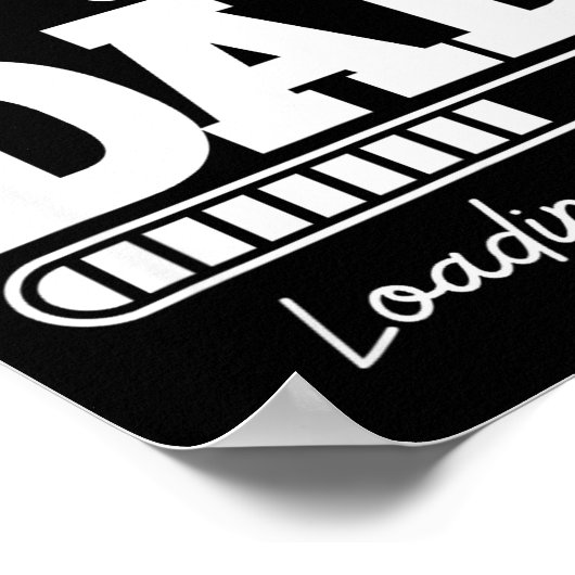 Soon To Be Dad 2026 Loading 67% New Baby Pregnancy Poster (Hoek)