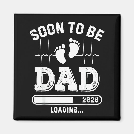 Soon To Be Dad 2026 Loading Baby Announcement For  Magneet (Voorkant)