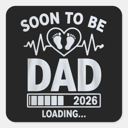 Soon to Be Dad 2026 Loading Pregnancy Announcement Vierkante Sticker (Voorkant)