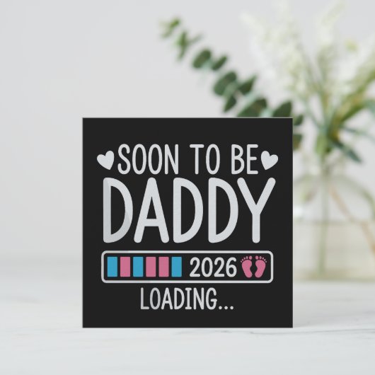 Soon to Be Daddy 2026 Loading Pregnancy Announce Kaart (Staand voorkant)