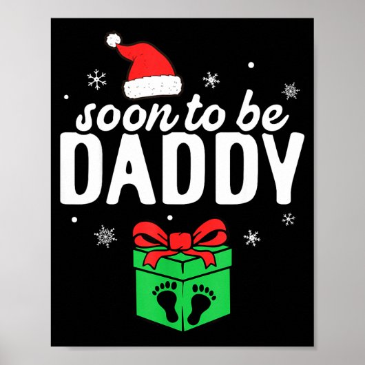 Soon To Be Daddy Christmas Funny Pregnancy Announc Poster (Voorkant)
