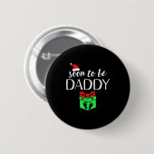 Soon To Be Daddy Christmas Funny Pregnancy Announc Ronde Button 5,7 Cm (Voorkant /achterkant)