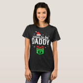 Soon To Be Daddy Christmas Funny Pregnancy Announc T-shirt (Voorkant volledig)