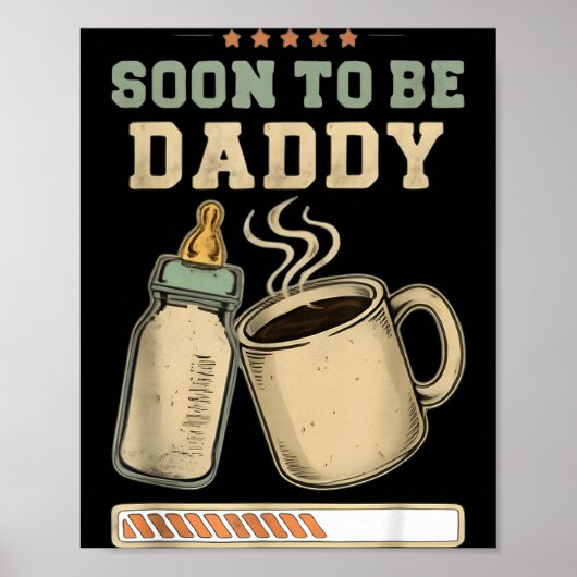 Soon To Be Daddy, Coffee Baby Announcement, Expect Poster (Voorkant)