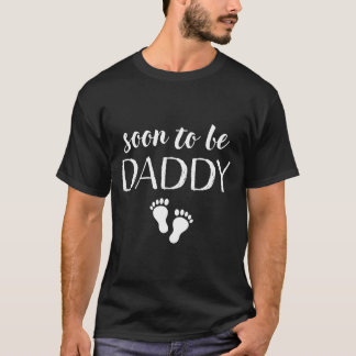 Soon To Be Daddy Pregnancy Announcet Dad T-shirt