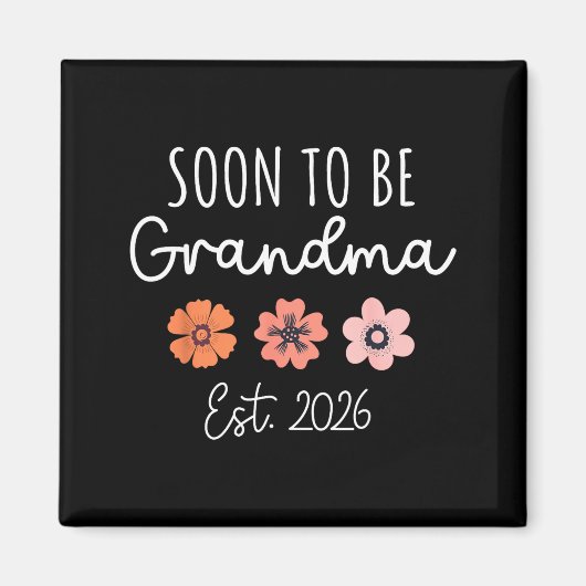 Soon To Be Grandma 2026 Pregnancy Announcement Gra Magneet (Voorkant)