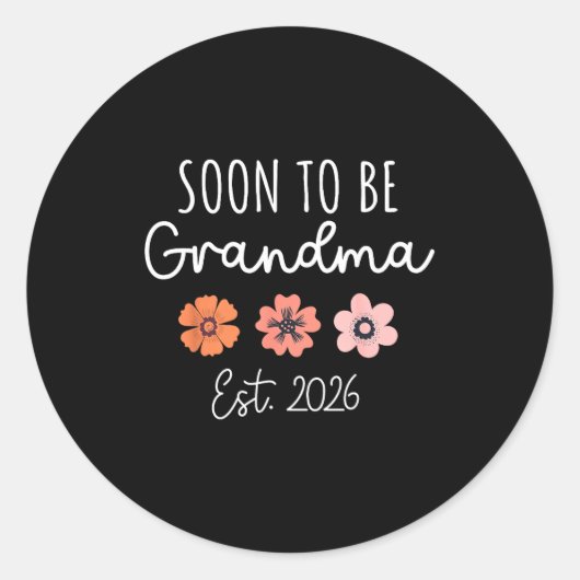 Soon To Be Grandma 2026 Pregnancy Announcement Gra Ronde Sticker (Voorkant)
