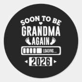 Soon To Be Grandma Again 2026 Loading New Baby Ann Ronde Sticker (Voorkant)