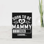 Soon To Be Mammy 26 Loading Pregnancy Announcement Kaart (Voorkant)