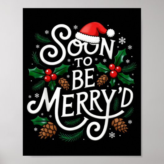 Soon To Be Merry'd Christmas Engaged Fiance Santa Poster (Voorkant)