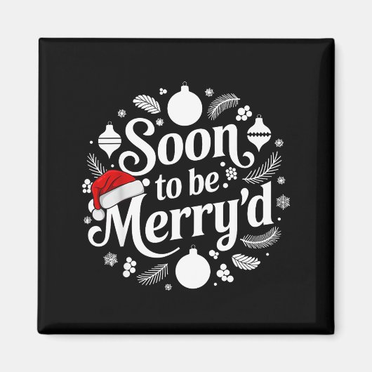 Soon To Be Merry'd Christmas Engaged Matching Coup Magneet (Voorkant)