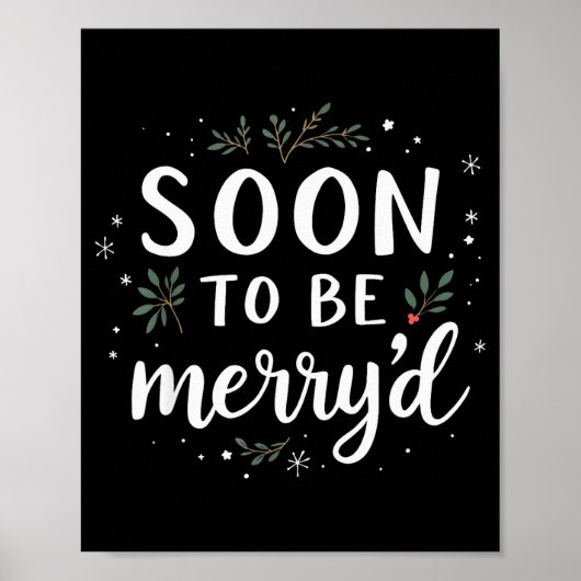 Soon To Be Merry'd Funny Engaged Couples Matching Poster (Voorkant)