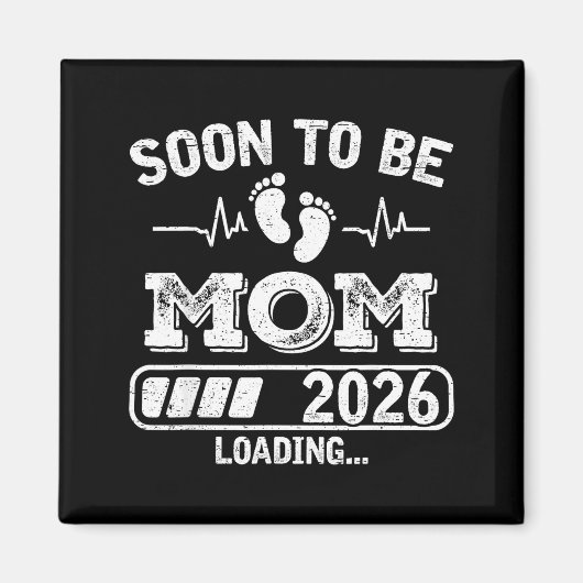 Soon To Be Mom 2026 Loading Funny Pregnancy Announ Magneet (Voorkant)