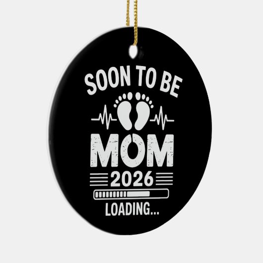 Soon To Be Mom 2026 Loading Pregnancy Announcement Keramisch Ornament (Rechts)