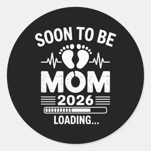 Soon To Be Mom 2026 Loading Pregnancy Announcement Ronde Sticker (Voorkant)