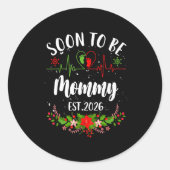 Soon To Be Mommy 2026 First Time Pregnancy Announc Ronde Sticker (Voorkant)