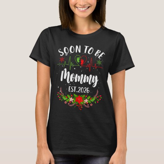 Soon To Be Mommy 2026 First Time Pregnancy Announc T-shirt (Voorkant)