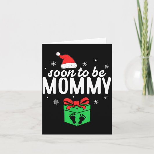 Soon To Be Mommy Christmas Funny Pregnancy Announc Kaart (Voorkant)
