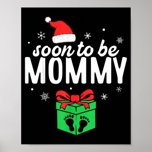 Soon To Be Mommy Christmas Funny Pregnancy Announc Poster (Voorkant)