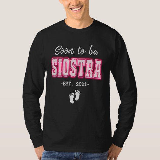 Soon to be Siostra Expecting Pregnancy  Polish Sis T-shirt (Voorkant)