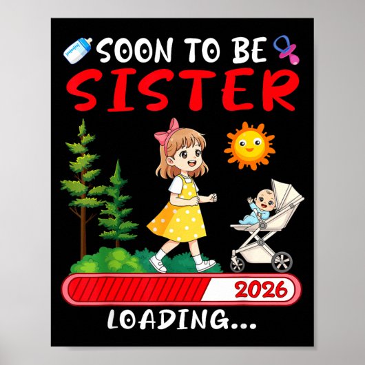 Soon To Be Sister 2026 Loading Pregnancy Mom Annou Poster (Voorkant)
