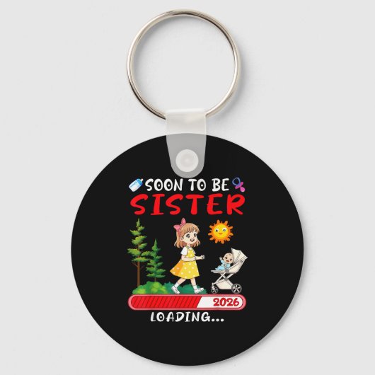 Soon To Be Sister 2026 Loading Pregnancy Mom Annou Sleutelhanger (Voorkant)