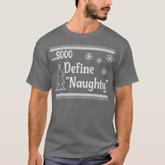 Sooo Definieer ondeugend 1 T-shirt