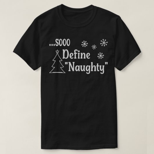 Sooo Definieer ondeugend T-shirt (Design voorkant)
