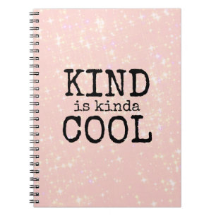 Soort: Kinda Cool Kindness Be Sind Thema Notitieboek